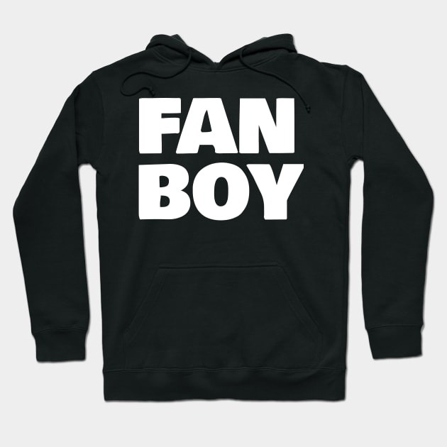 Fan Boy Hoodie by FromBerlinGift